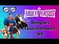 MultiVersus Singles #5 - Winners Semi Finals - Anthos (Superman) v Motz (Harley Quinn)
