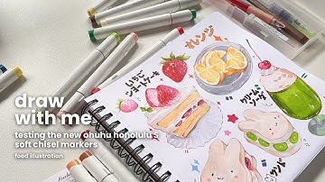 𓍢 ⋆ draw with me - testing the new ohuhu honolulu S soft chisel markers // food illustration  ⋆  𓍢