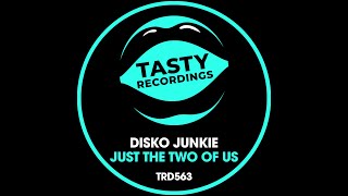 Disko Junkie - Just The Two Of Us (Discotron Radio Remix)