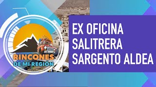 EX OFICINA SALITRERA SARGENTO ALDEA