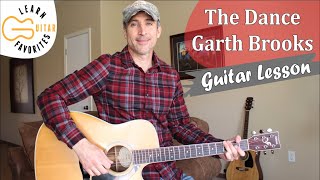 Video thumbnail of "The Dance - Garth Brooks - Guitar Lesson | Tutorial"