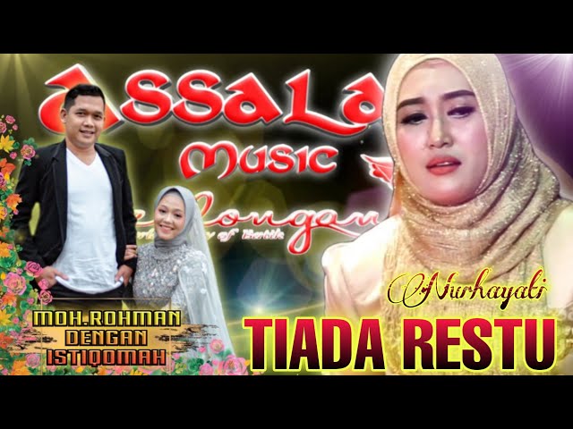 Tiada Restu - Nurhayati - Assalam Live Kaliboyo class=