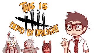 This Is Dead By Daylight