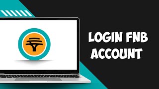 How to Login FNB Account on Desktop | FNB Online Banking Sign In