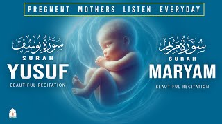 The Beautiful of Surah Maryam And Surah Yusuf : Listen Daily During Pregnancy | Alaa Aqel