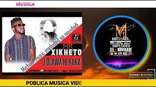Mr Xikheto _ U dlawa hi xaka ( Music official Marrabenta De Moz )  2025