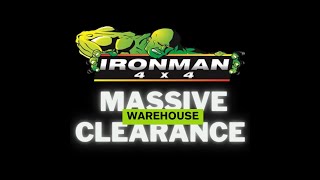 Ironman 4x4 - Massive Warehouse Clearance Sale