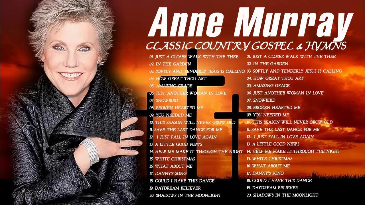 Classic Country Gospel Anne Murray - Anne Murray Greatest Hits - Anne Murray Gospel Songs Album Classic Country Gospel Anne Murray - Anne Murray Greatest Hits - Anne Murray Gospel Songs Album