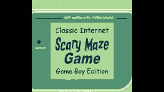 Classic Internet Scary Maze Game: Game Boy Edition