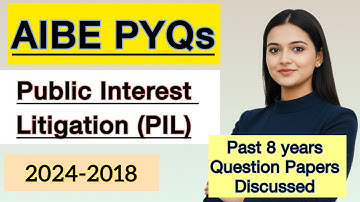 Public Interest Litigation important PYQs for AIBE | PIL Past 8 Years Question Papers AIBE Exam