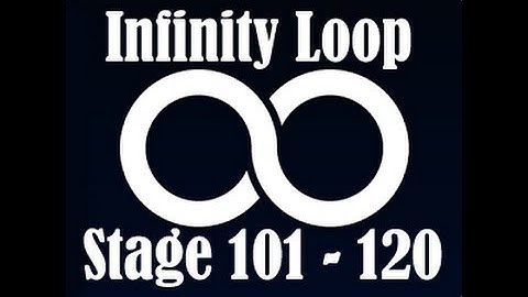 ∞ Infinity Loop Stage 101 - 120 | Android Game Time Killer