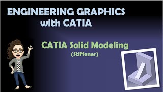 Engineering Graphics: Sketch Based Features - Stiffener