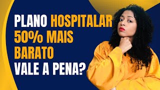 Plano de Saúde Hospitalar: Descubra se Realmente Compensa!