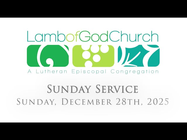 Lamb of God Church - Sunday Service - December 28th, 2025