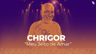Video thumbnail of "Chrigor | Meu Jeito de Amar (ONErpm Stúdio)"