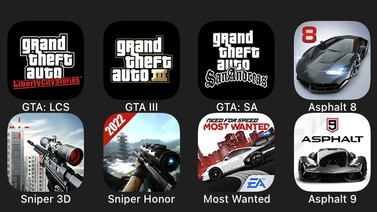 GTA: LCS, GTA III, GTA: SA, Asphalt 8, Sniper 3D, Sniper Honor, Most Wanted, Asphalt 9...