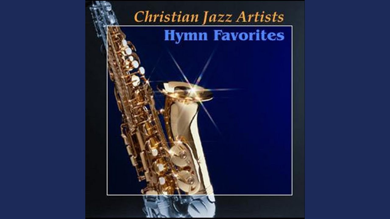 Christian Jazz Artists Network Joyful Joyful We Adore Thee Acordes