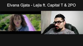 Reaction Lejla By Elvana Gjata And Capital T