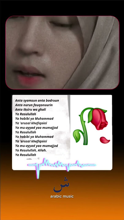 lirik anta syamsun anta badrun #lirik #arabic #arabicsong #syairarab #cover #arabicmusic