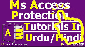 Ms Access | Protection / Lock - Tutorial In Urdu/Hindi