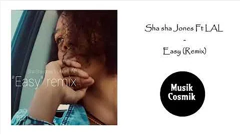 Sha sha Jones Feat. LAL - Easy (Remix) (R&B2021)
