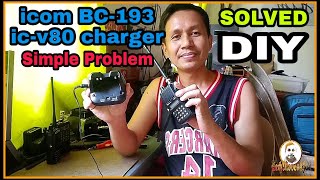 DIY | icom BC-193 | icom ic-v80 charger | Simple Problem SOLVED | Full Tutorial DIY | icom BC-193 | icom ic-v80 charger | Simple Problem SOLVED | Full Tutorial