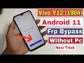 Vivo Y12 ( 1904 ) FRP Bypass Android 11 ( Without Pc ) | New Trick 2021