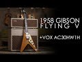 "Pick of the Day" - 1958 Gibson Flying V and Vox AC30HW1H