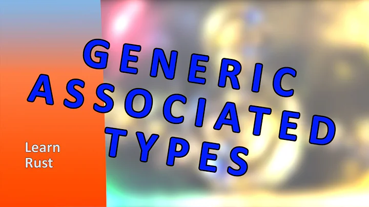 Generic Associated Types - Learn Rust
