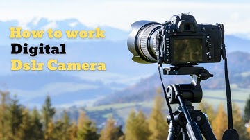 How to work digital dslr camera ? | 3D animation digital camera