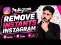 How To Remove Instants From Instagram (2026)