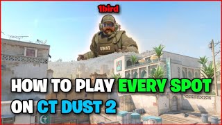 HOW TO PLAY EVERY SPOT: CT DUST 2 (CS2 Guide)