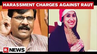 Woman files Complaint With NCW Against Sanjay Raut For Alleged Harassment And 'Snooping'