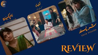 Kafeel- Sanam Saeed | Aik Aur Pakeezah- Saher Khan | Sharpasand- Nauman Ijaz | Dareecha Reviews