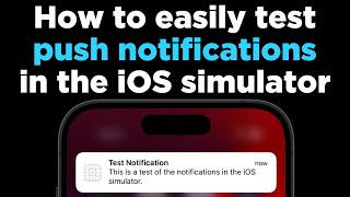 How to easily test Push Notifications in the iOS simulator 📱