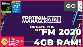 Football Manager 2020 PC on 4GB RAM Low End Laptop