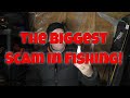 Fishings Biggest SCAM