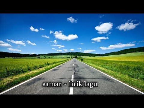 samar - cantika davinca ~ lirik lagu