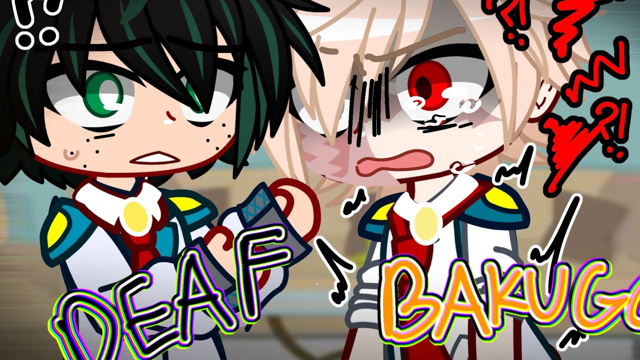 BAKUGO GOES DEAF😨⁉️ | Deaf Bakugo AU - BAKUDEKU |