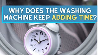 Download Lagu Why Does the Washing Machine Keep Adding Time? MP3