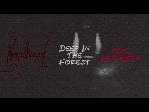 Nargathrond - Deep In The Forest feat. Iyes Keen