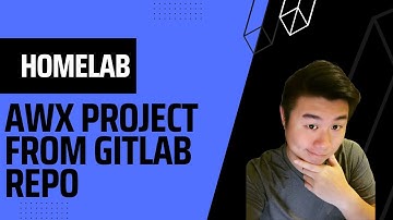 Homelab Series -  Adding an AWX Project from Gitlab Repo