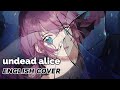 Undead Alice ♡ English Cover 【rachie】アンデッドアリス