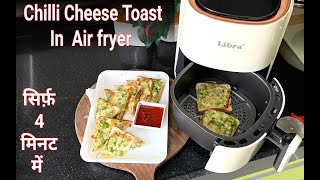 Chilli Cheese Toast in Airfryer | Easy Snack Recipe