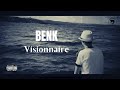 Benk  visionnaire vido officielle djeebeats prod