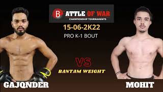 BATTLE_OF_WAR_5. GAJANDER VS. MOHIT (Kick boxing Bout)