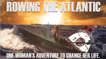 Rowing the Atlantic -  Roz Savage - Full Film (from Director of Unbreakable: The Western States 100)