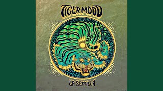 La Semilla - Tiger Mood
