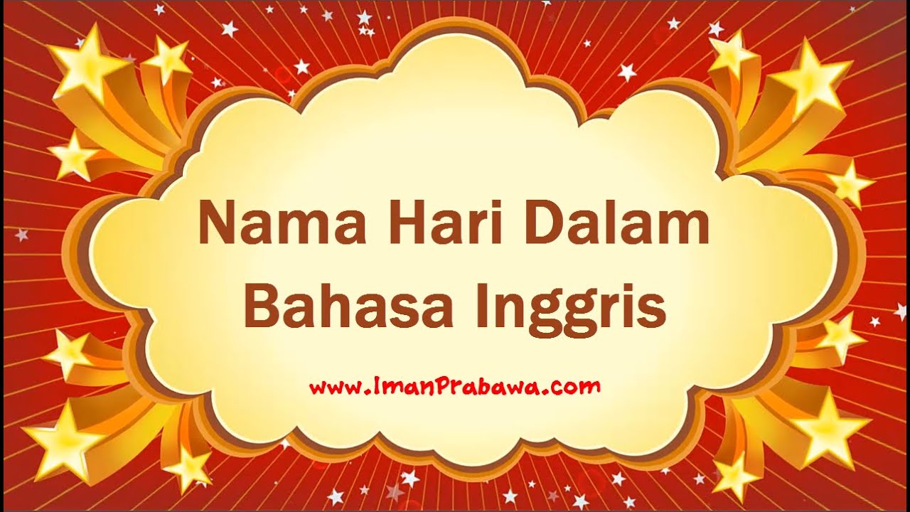  Nama  Hari  Dalam Bahasa  Inggris  Belajar Bahasa  Inggris  