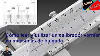 Calibrador vernier en milesimas de pulgada